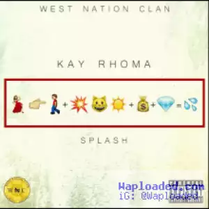 Kay Rhoma - Splash